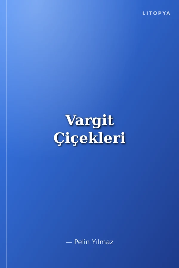 Vargit Çiçekleri