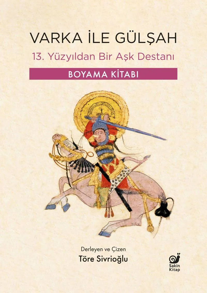 Varka ile Gülşah 13. Yüzyıldan Bir Aşk Destanı