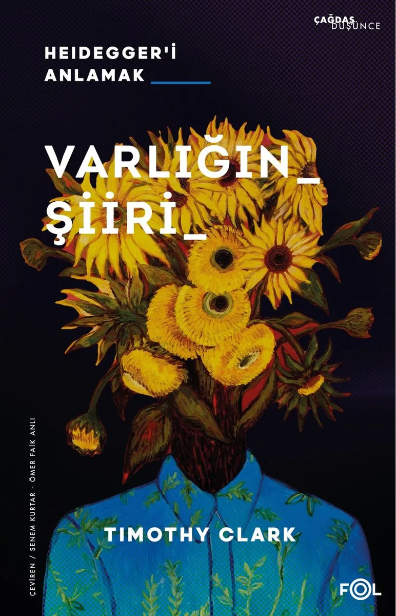 Varlığın Şiiri Heidegger'i Anlamak