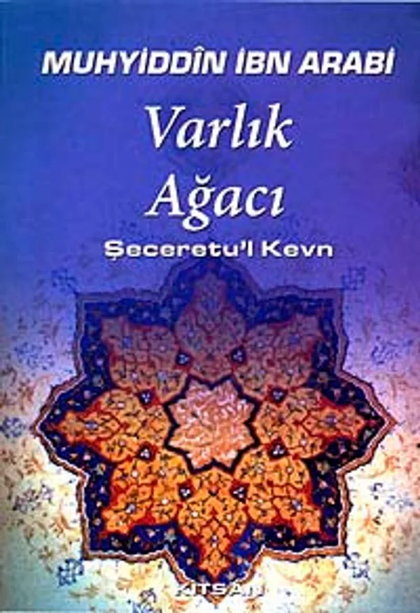 Varlık Ağacı Şeceretu'l Kevn