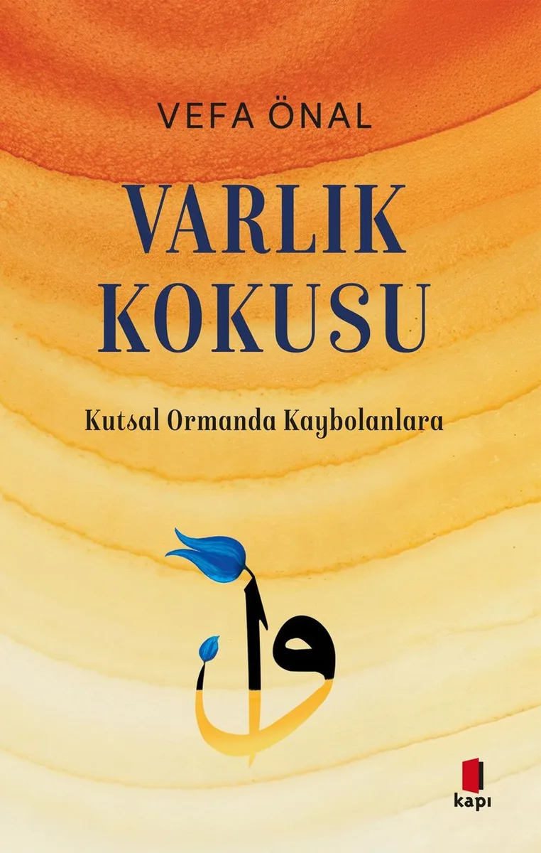 Varlık Kokusu / Kutsal Ormanda Kaybolanlara