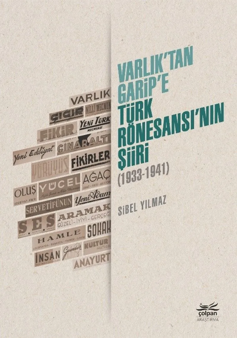 Varlık'tan Garip'e - Türk Rönesansı'nın Şiiri (1933-1941)