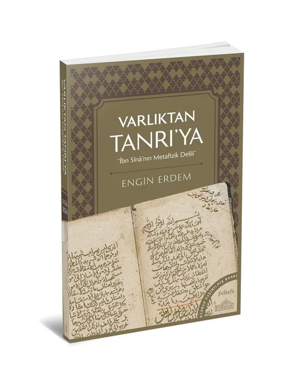 Varlıktan Tanrı'ya İbn Sina'nın Metafizik Delili