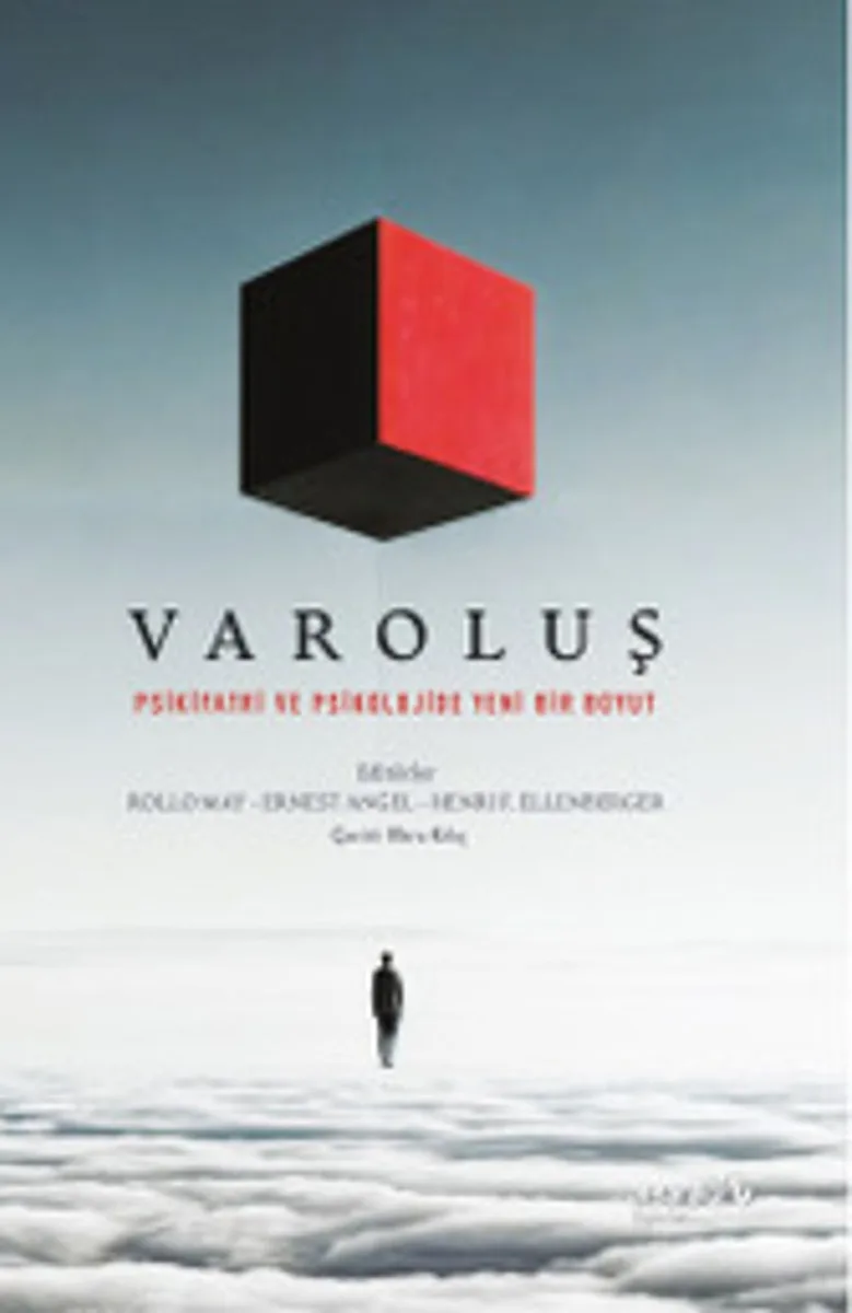 Varoluş Psikoloji ve Psikiyatride Yeni Bir Boyut