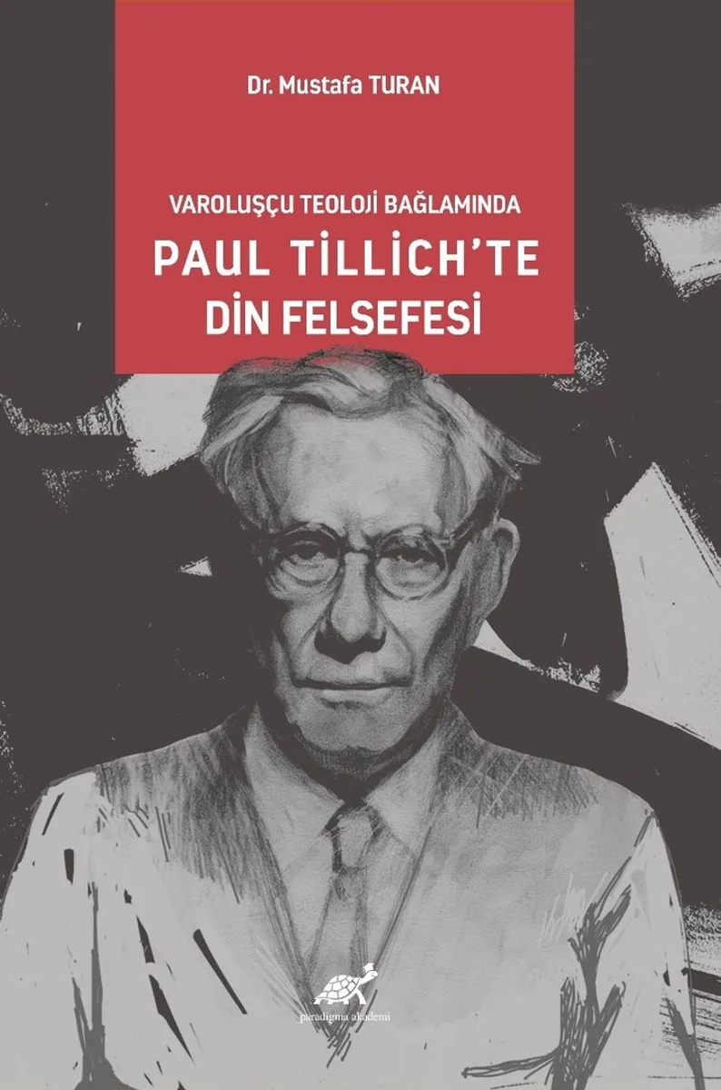 Varoluşcçu Teoloji Bağlamında Paul Tillich'te Din Felsefesi