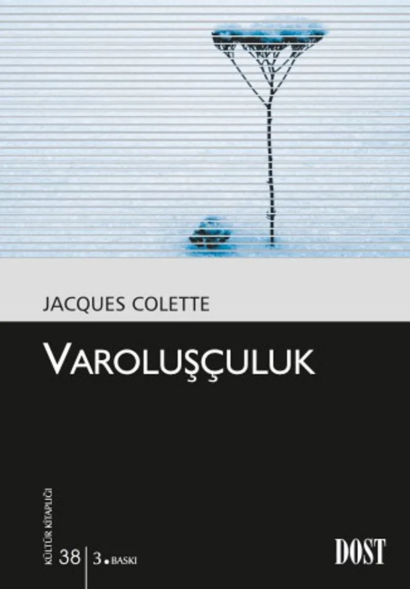 Varoluşçuluk (Kültür Kitaplığı 38)