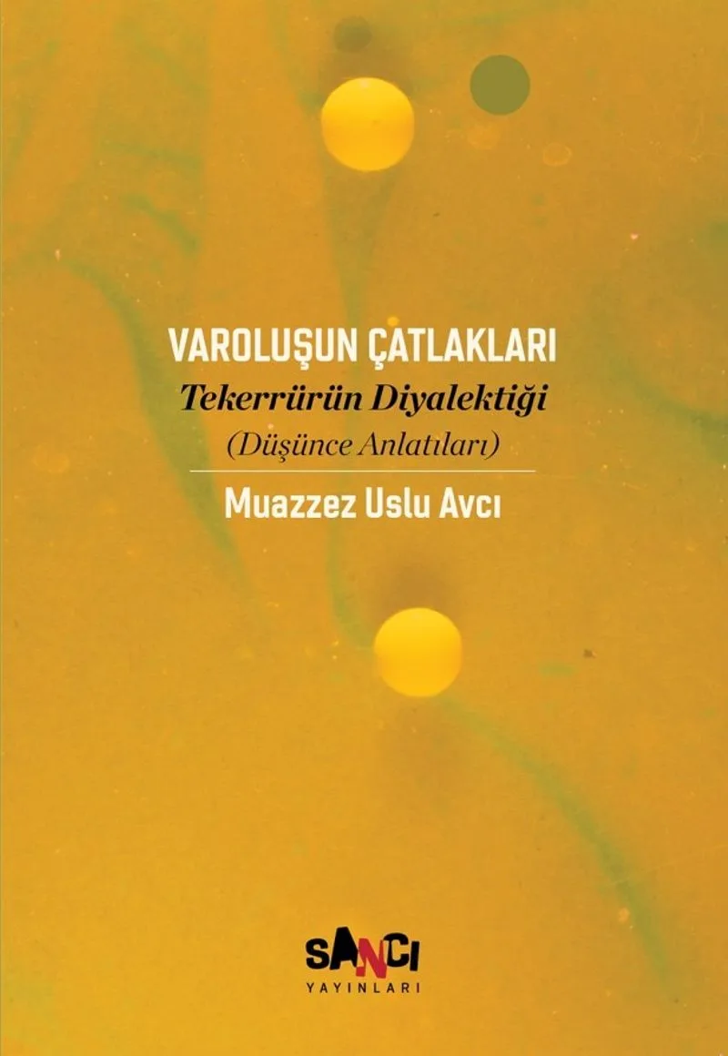 Varoluşun Çatlakları Tekerrürün Diyalektiği