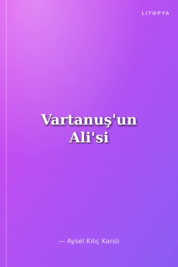 Vartanuş'un Ali'si