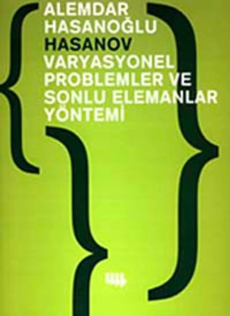 Varyasyonel Problemler ve Sonlu Elemanlar Yöntemi