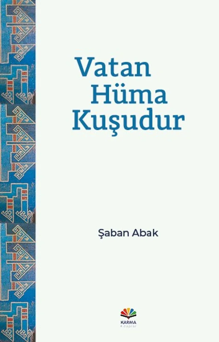 Vatan Hüma Kuşudur