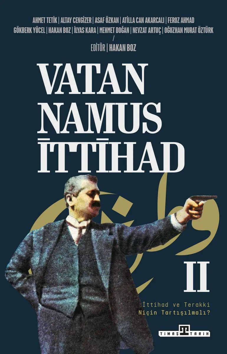 Vatan Namus İttihad İttihad ve Terakki Niçin Tartışılmalı?