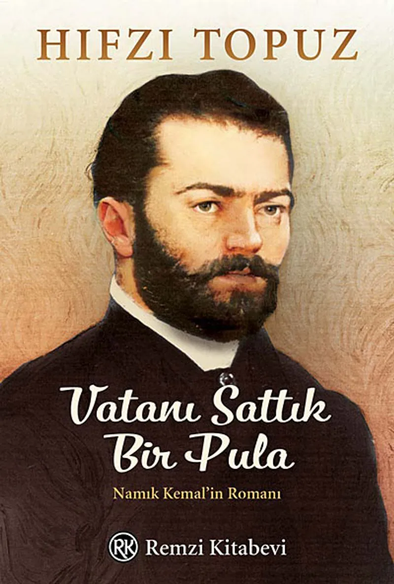 Vatanı Sattık Bir Pula Namık Kemal'in Romanı