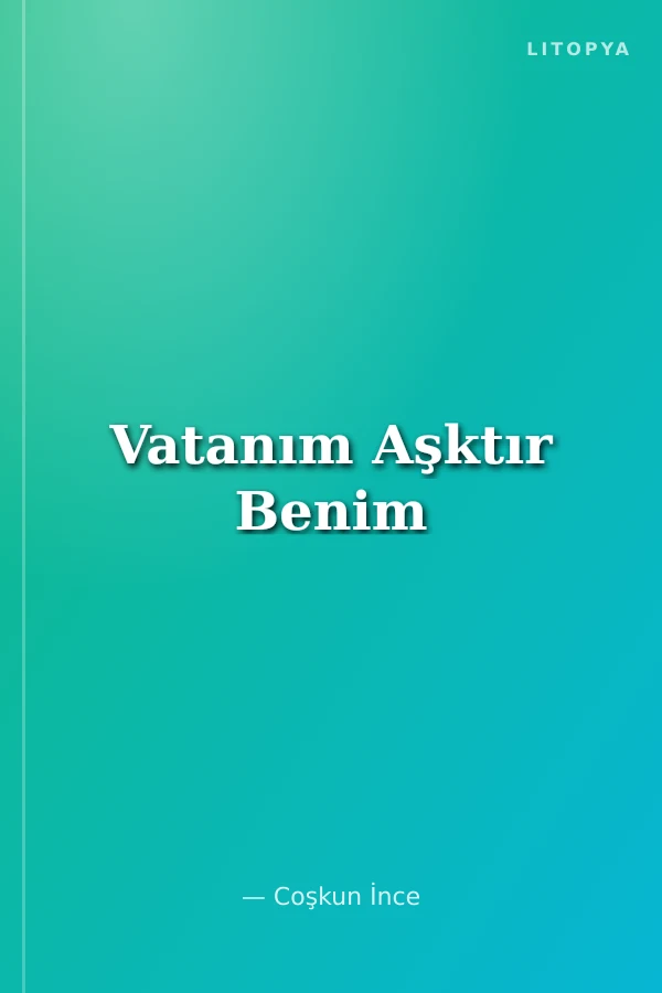 Vatanım Aşktır Benim