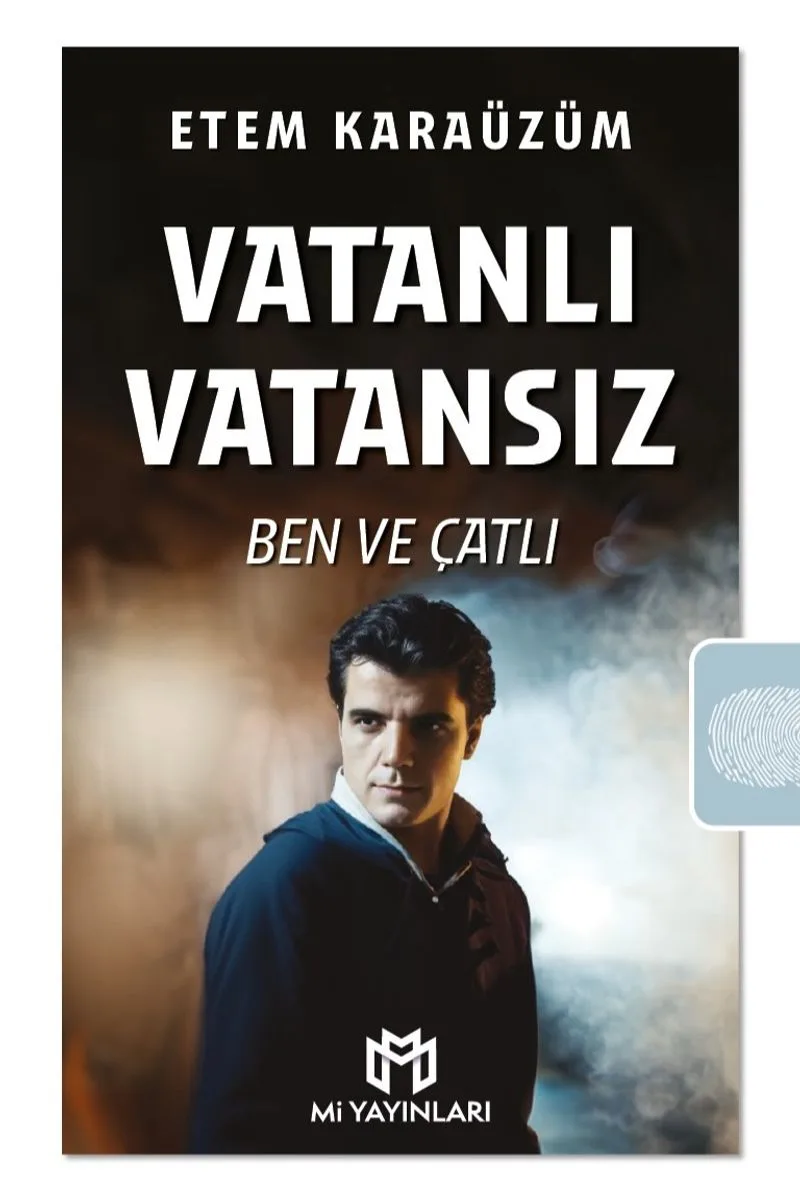 Vatanlı Vatansız Ben ve Çatlı