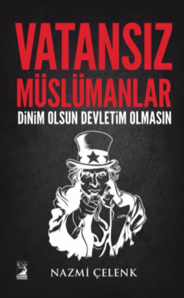 Vatansız Müslümanlar Dinim Olsun Devletim Olmasın