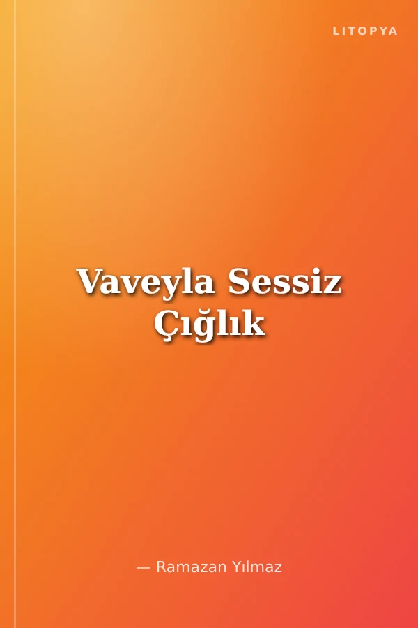 Vaveyla Sessiz Çığlık