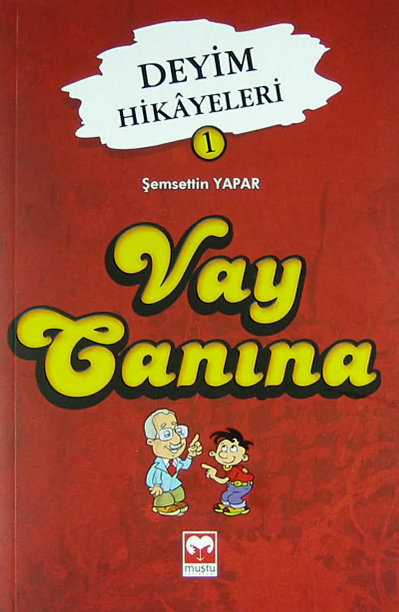 Vay Canına Deyim Hikayeleri 1