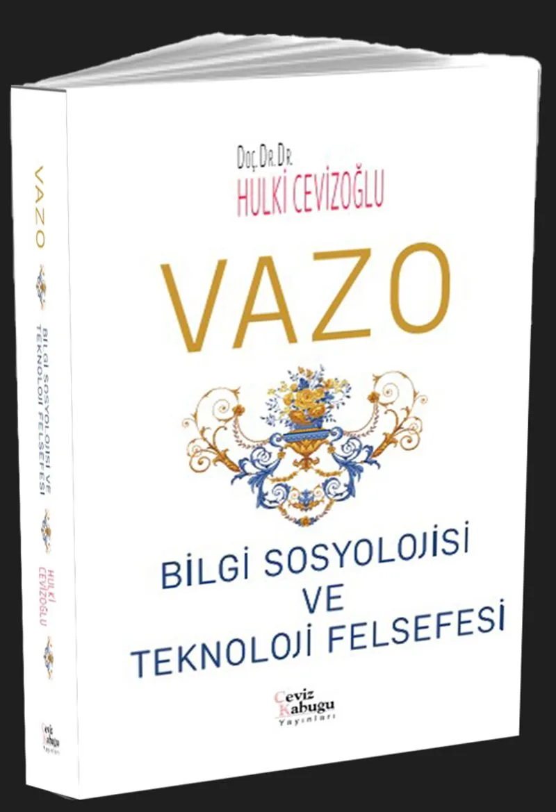 Vazo Bilgi Sosyolojisi ve Teknoloji Felsefesi