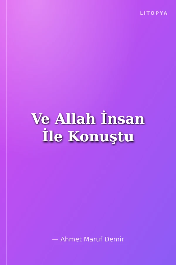 Ve Allah İnsan İle Konuştu
