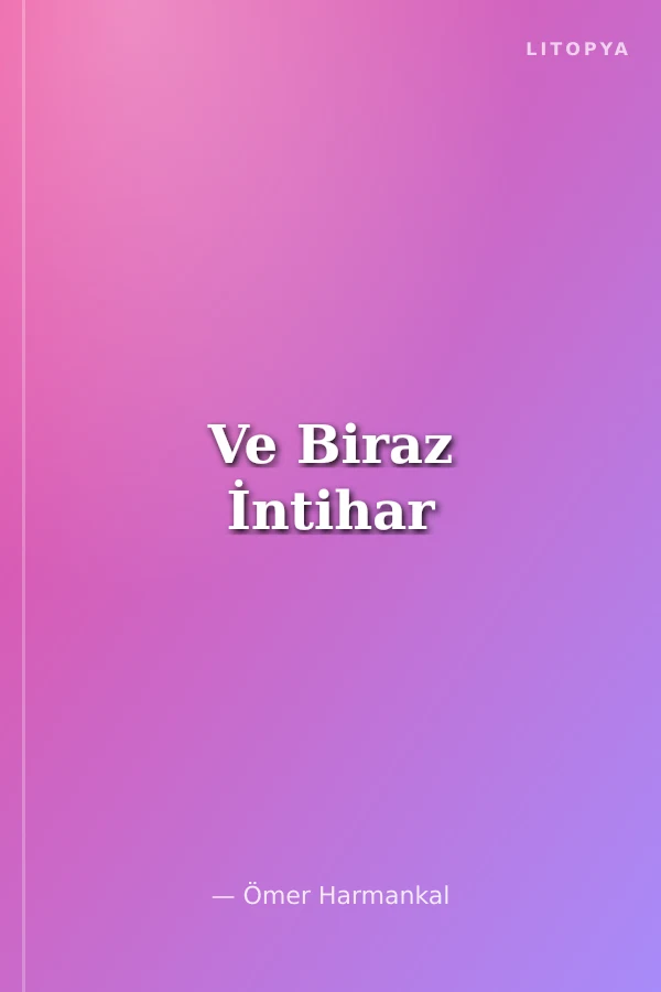 Ve Biraz İntihar
