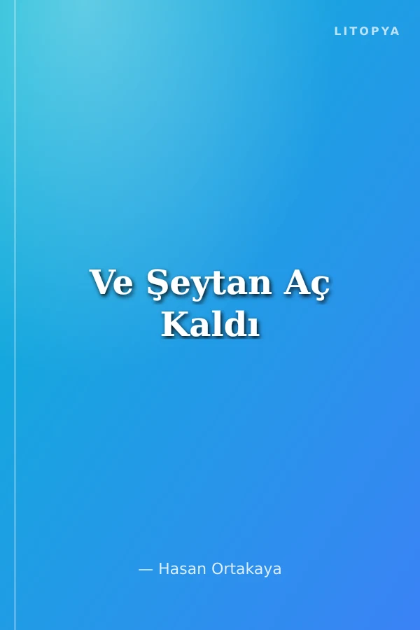 Ve Şeytan Aç Kaldı