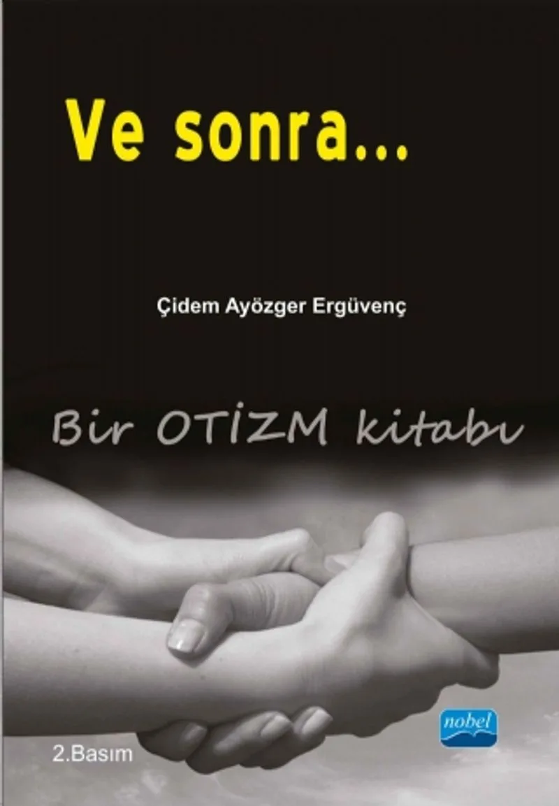 Ve Sonra... Bir Otizm Kitabı