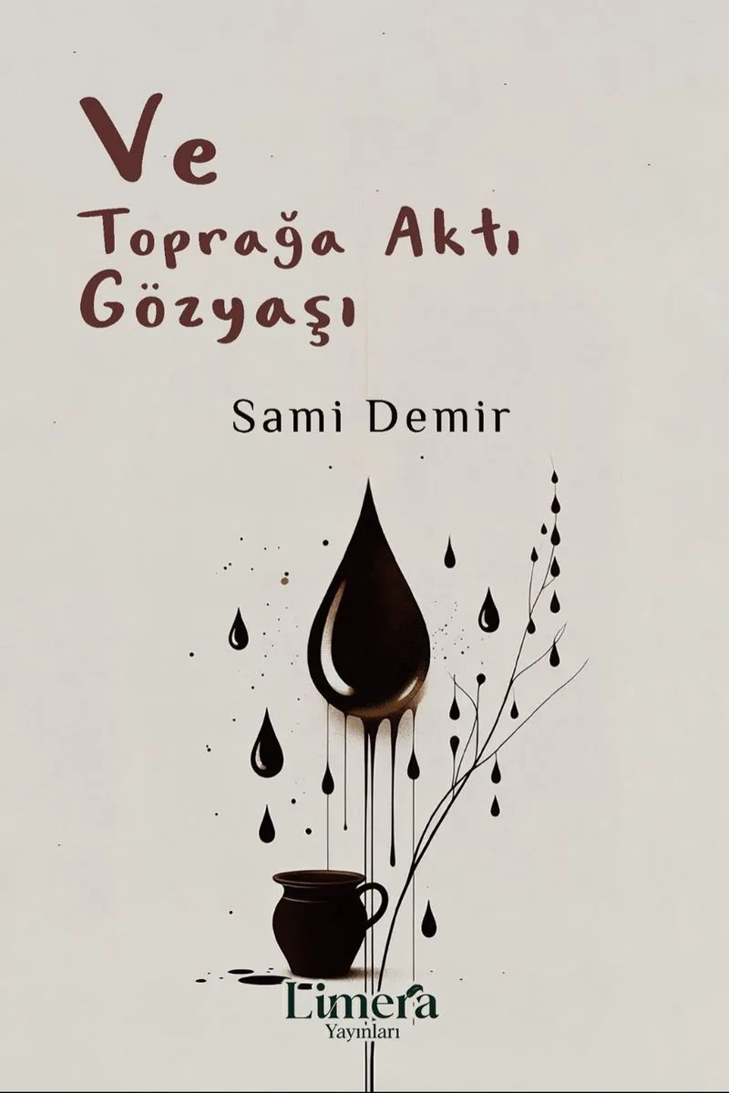 Ve Toprağa Aktı Gözyaşı