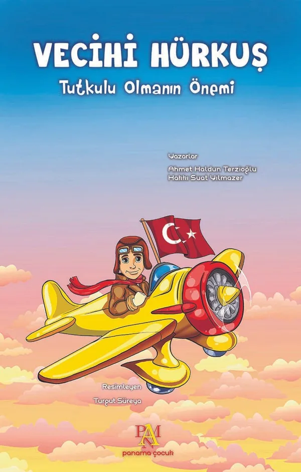 Vecihi Hürkuş Tutkulu Olmanın Önemi