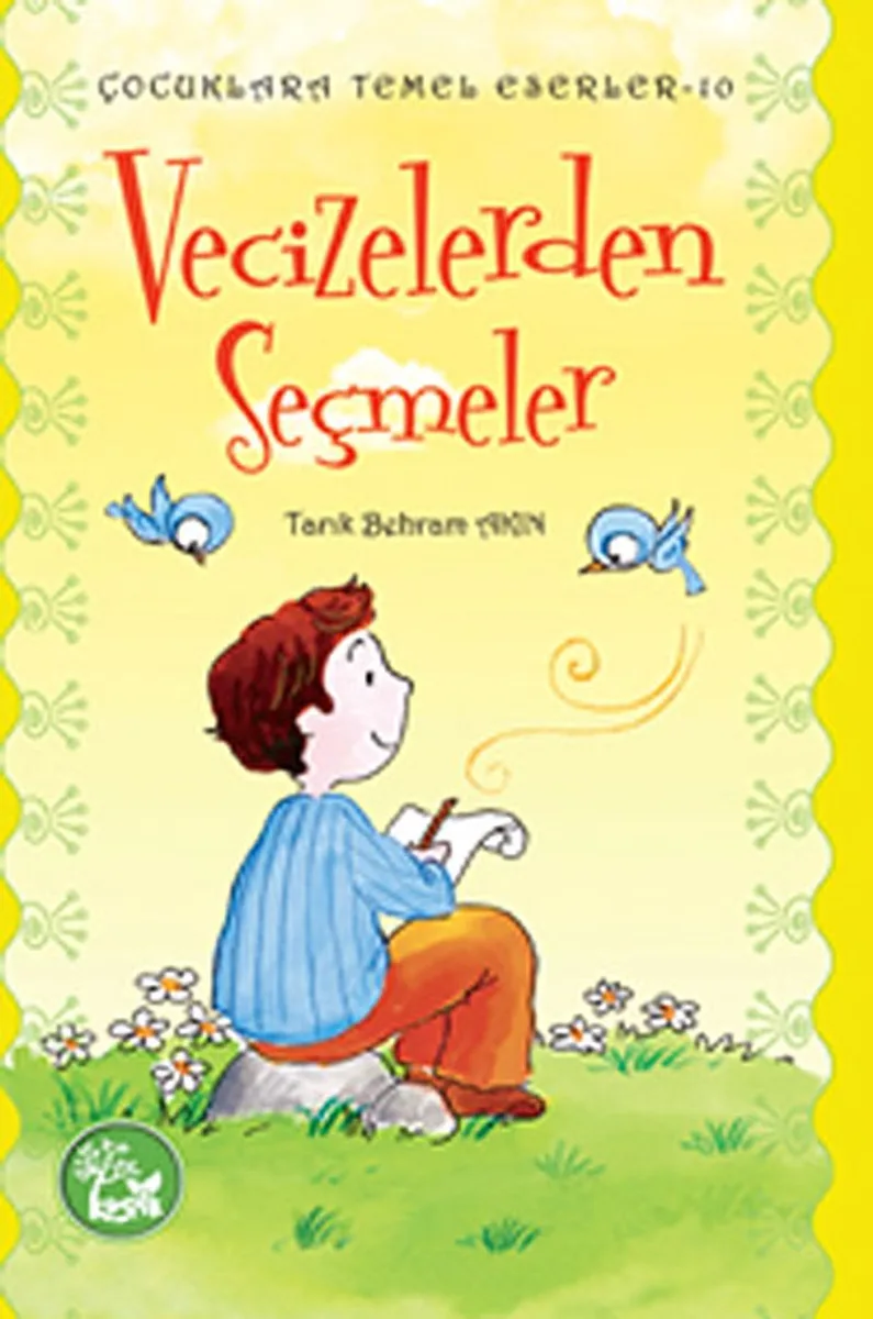 Vecizelerden Seçmeler / Çocuklara Temel Eserler -10