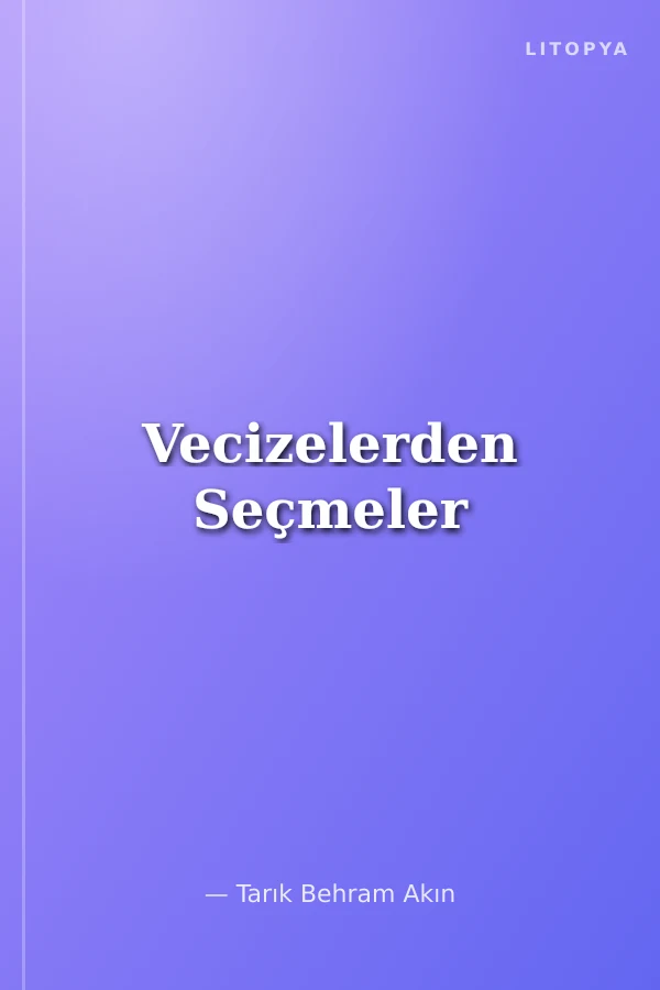 Vecizelerden Seçmeler