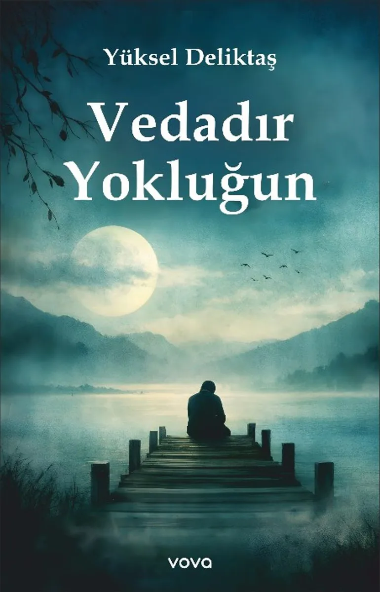 Vedadır Yokluğun