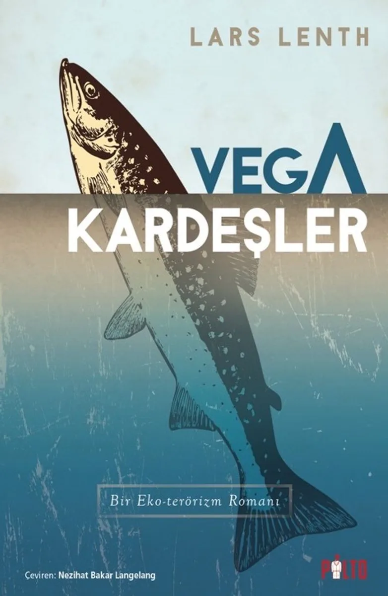 Vega Kardeşler Bir Eko-Terörizm Romanı