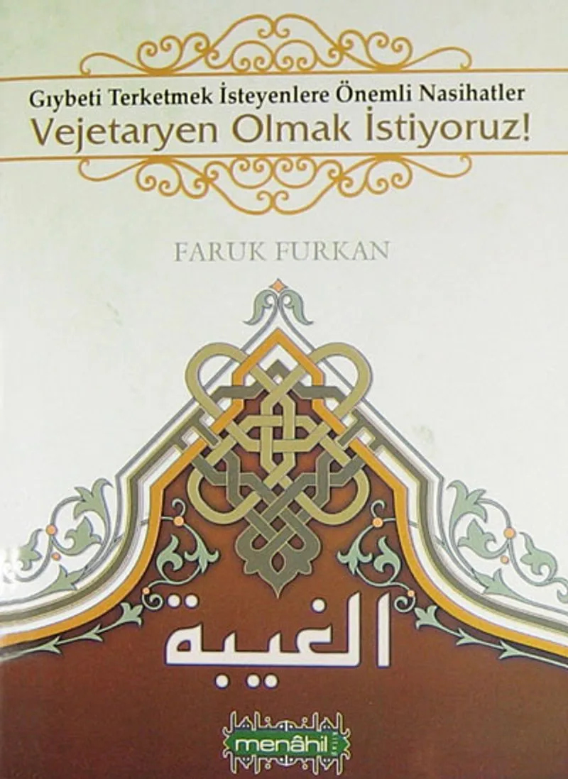 Vejetaryen Olmak İstiyoruz! Gıybeti Terketmek İsteyenlere Önemli Nasihatler