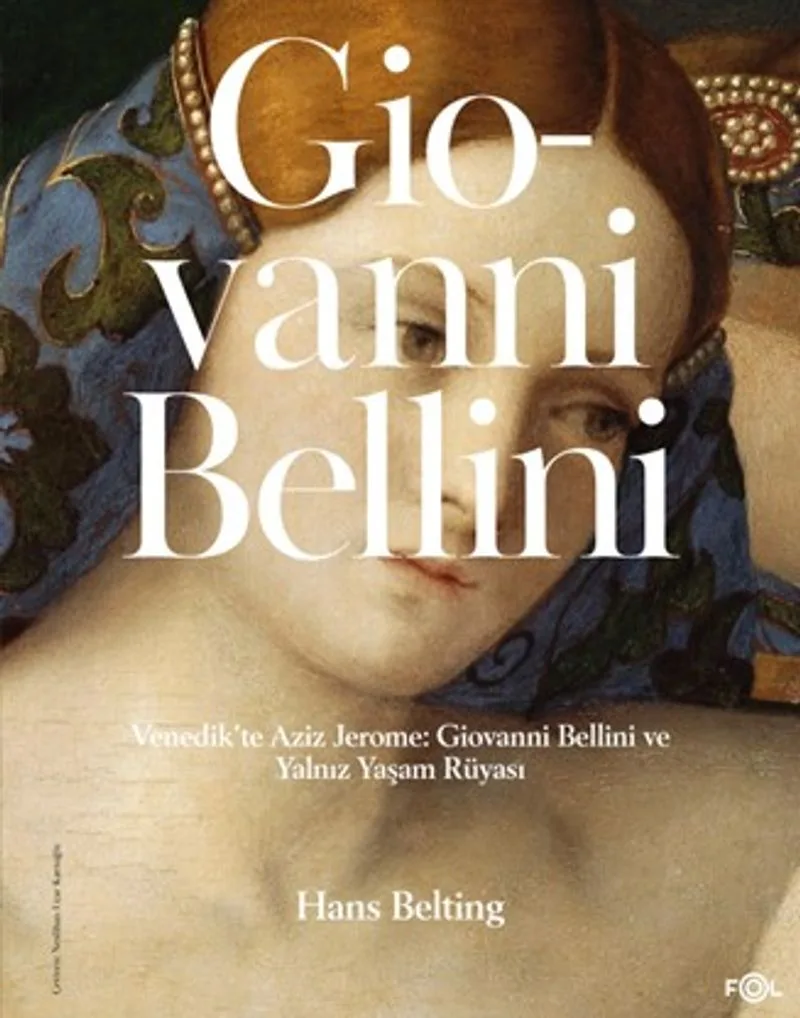 Venedik'te Aziz Jerome: Giovanni Bellini ve Yalnız Yaşam Rüyası