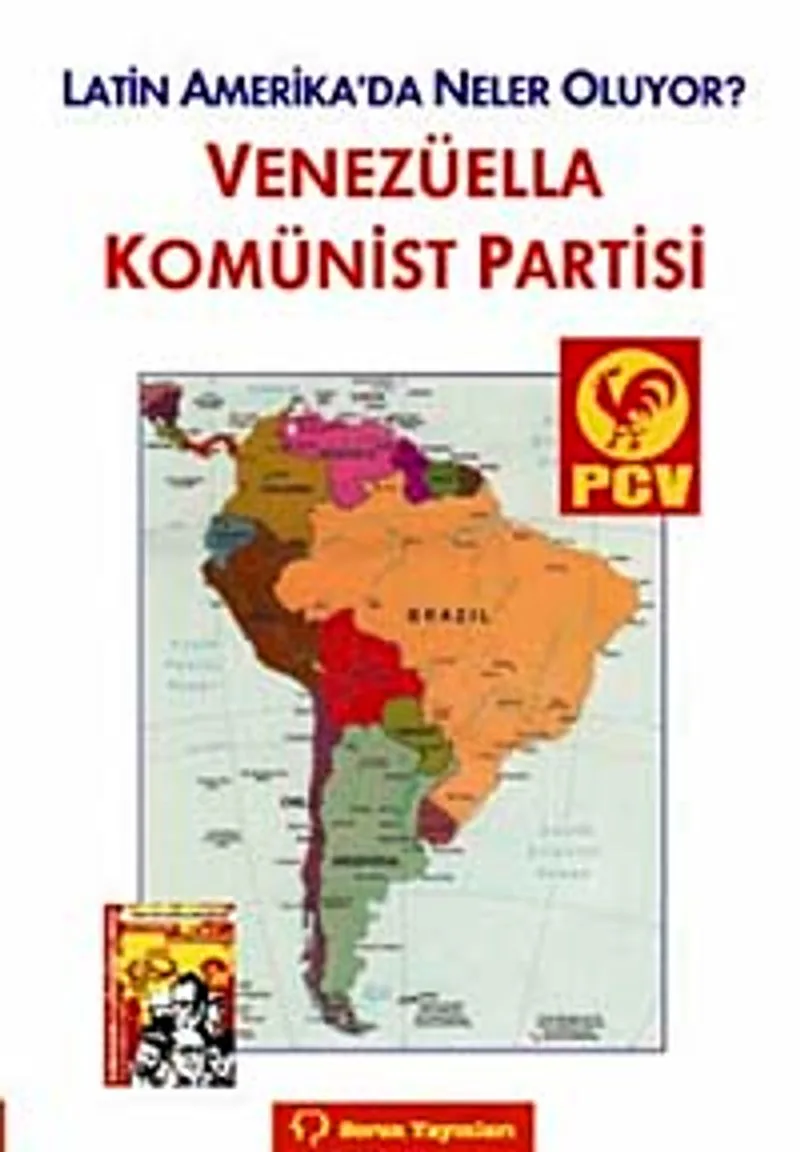 Venezüella Komünist Partisi Latin Amerika'da Neler Oluyor?