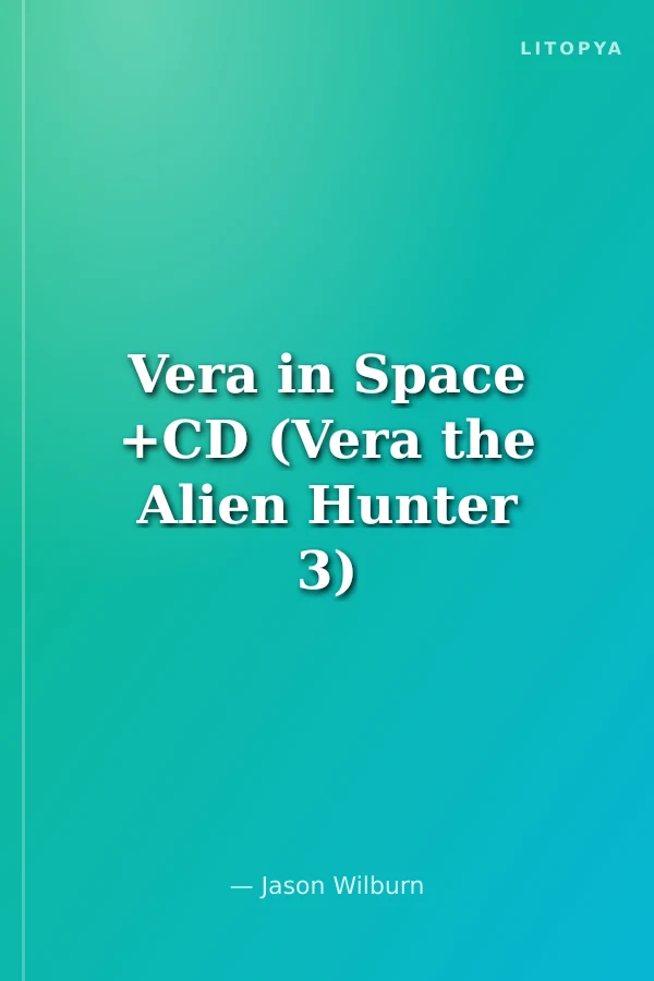 Vera in Space +CD (Vera the Alien Hunter 3)