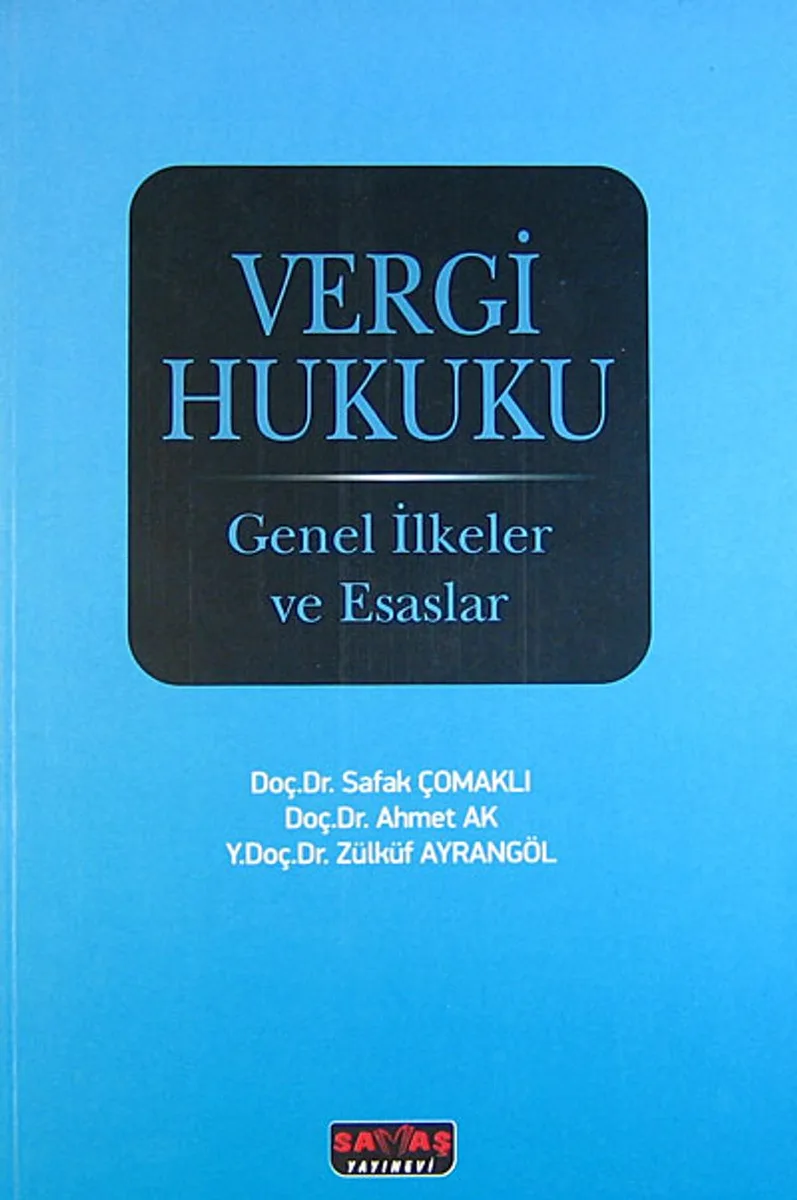 Vergi Hukuku Genel İlkeler ve Esaslar