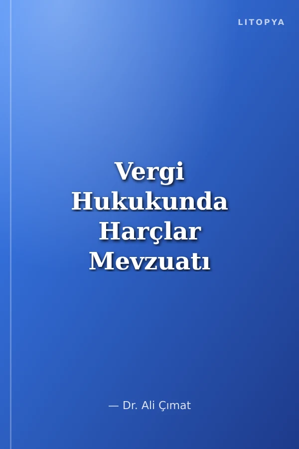 Vergi Hukukunda Harçlar Mevzuatı