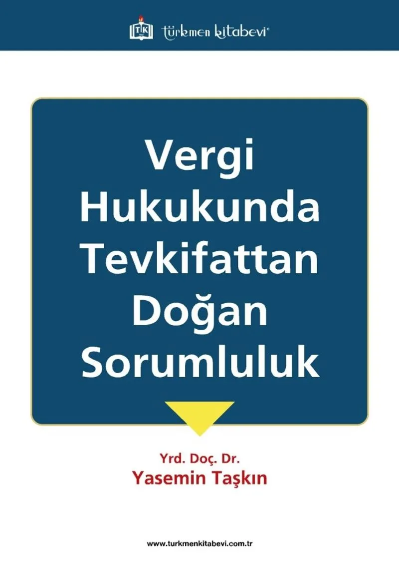 Vergi Hukukunda Tevkifattan Doğan Sorumluluk