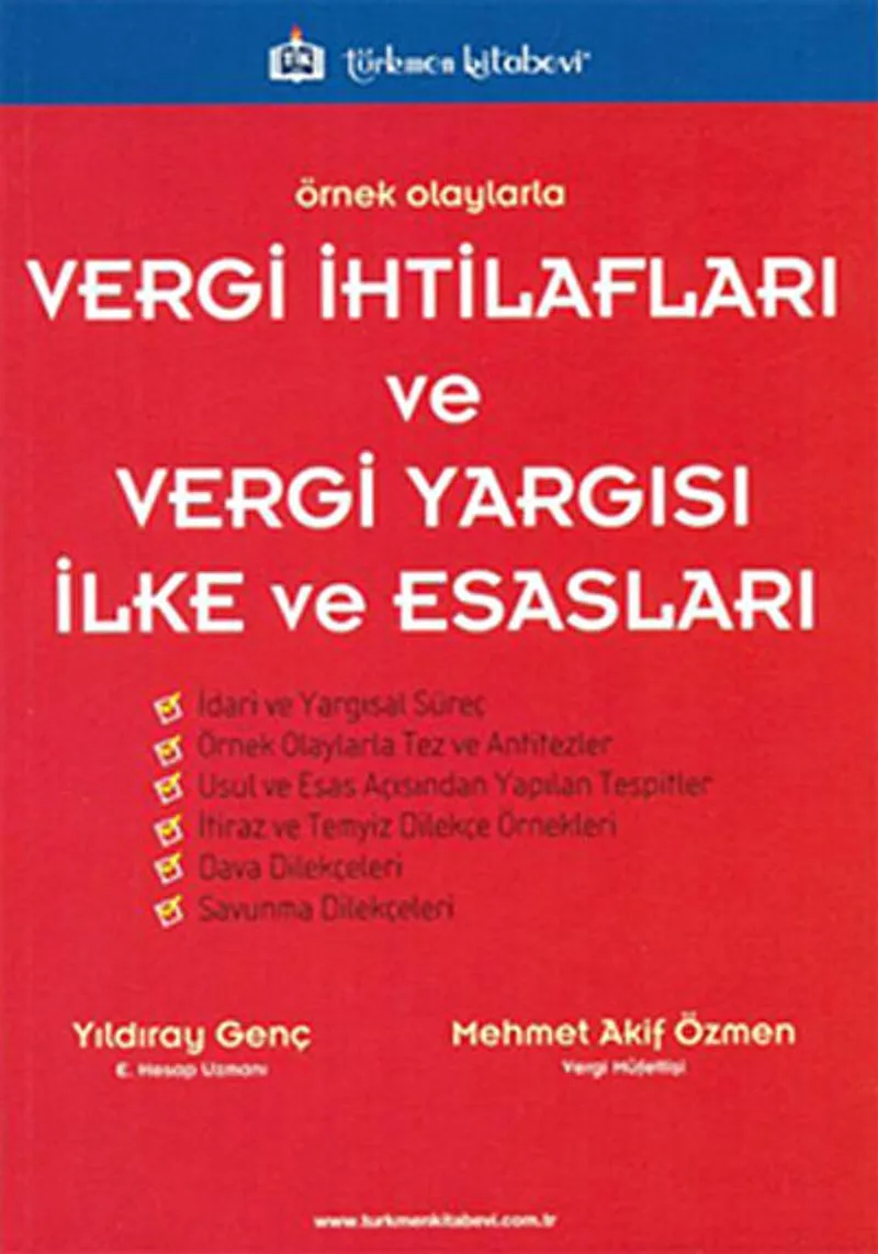 Vergi İhtilafları ve Vergi Yargısı İlke ve Esasları