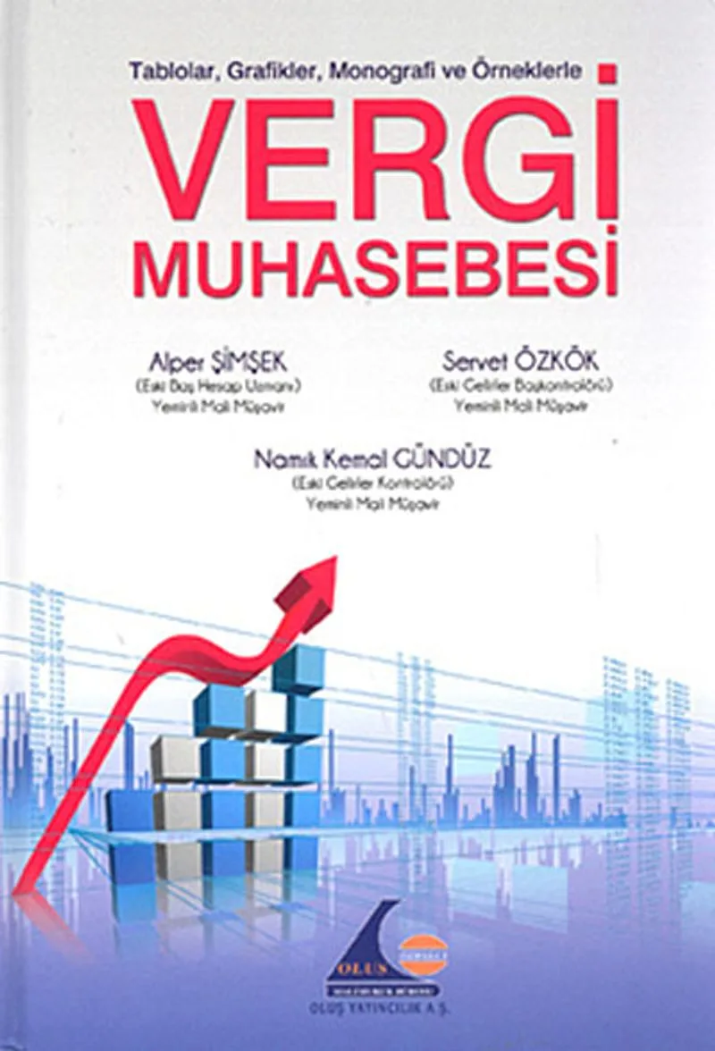 Vergi Muhasebesi Tablolar, Grafikler, Monografi ve Örneklerle