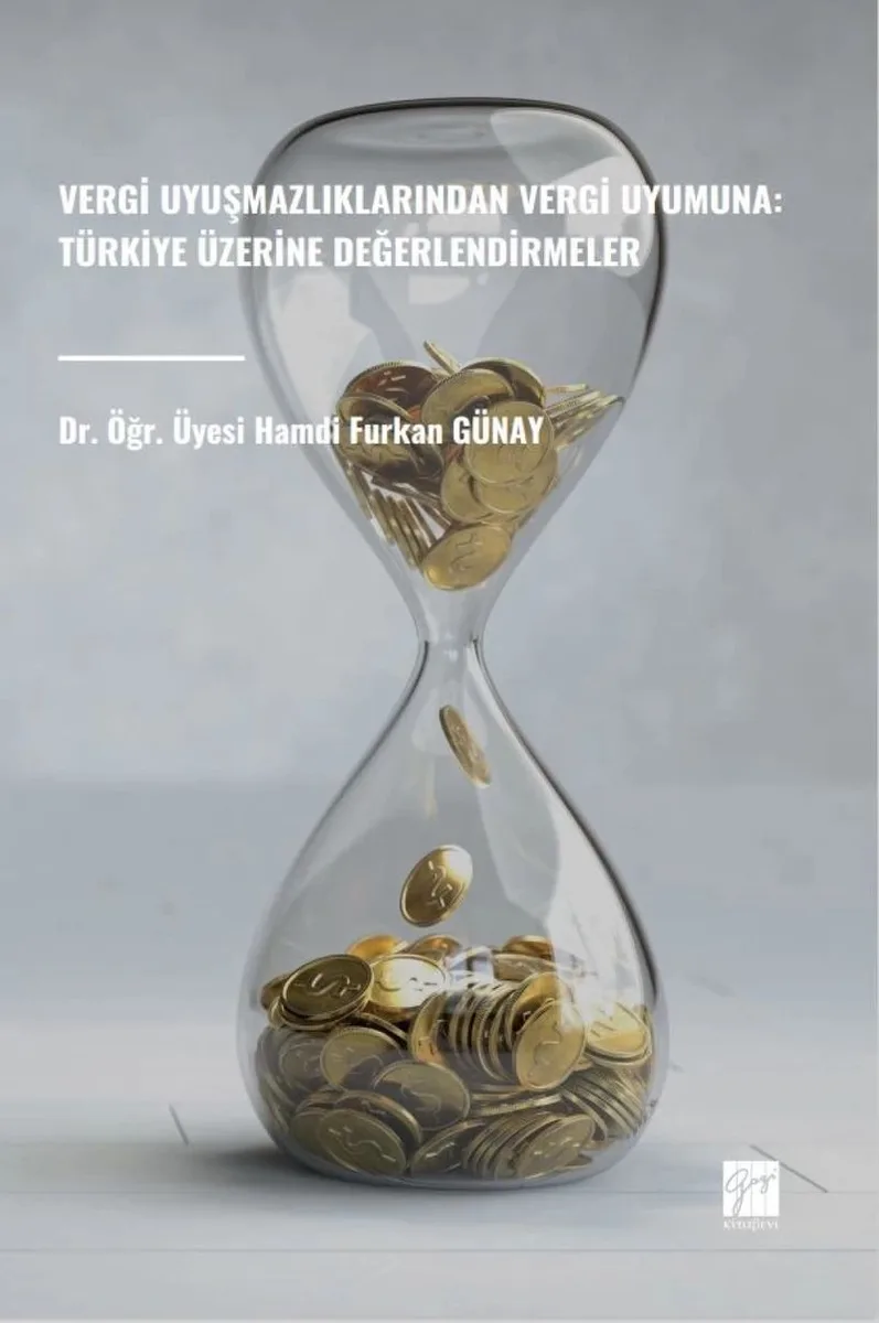 Vergi Uyuşmazlıklarından Vergi Uyumuna: Türkiye Üzerine
