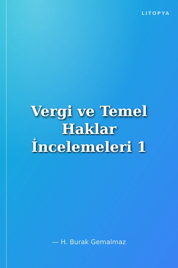 Vergi ve Temel Haklar İncelemeleri 1