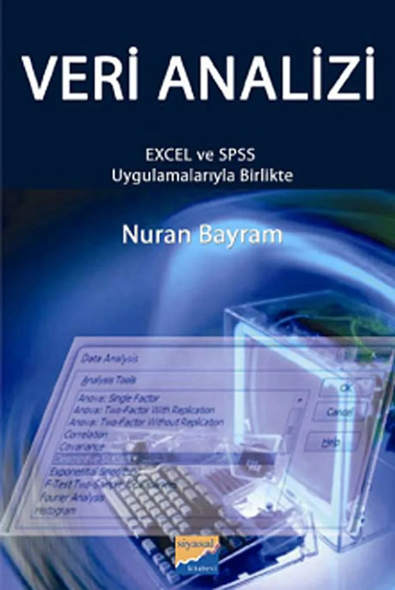 Veri Analizi EXCEL ve SSPS Uygulamalarıyla Birlikte