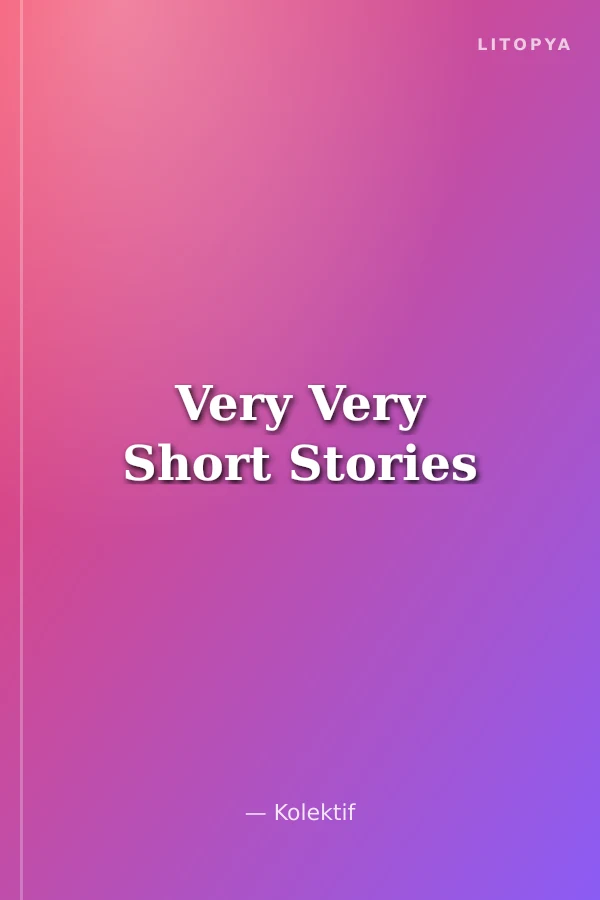 Very Very Short Stories