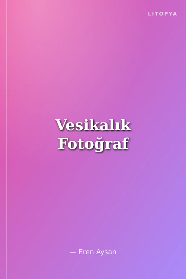 Vesikalık Fotoğraf