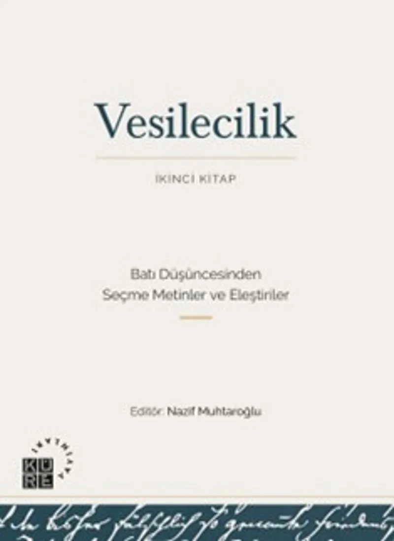 Vesilecilik (İkinci Kitap) Batı Düşüncesinden Seçme Metinler ve Eleştiriler