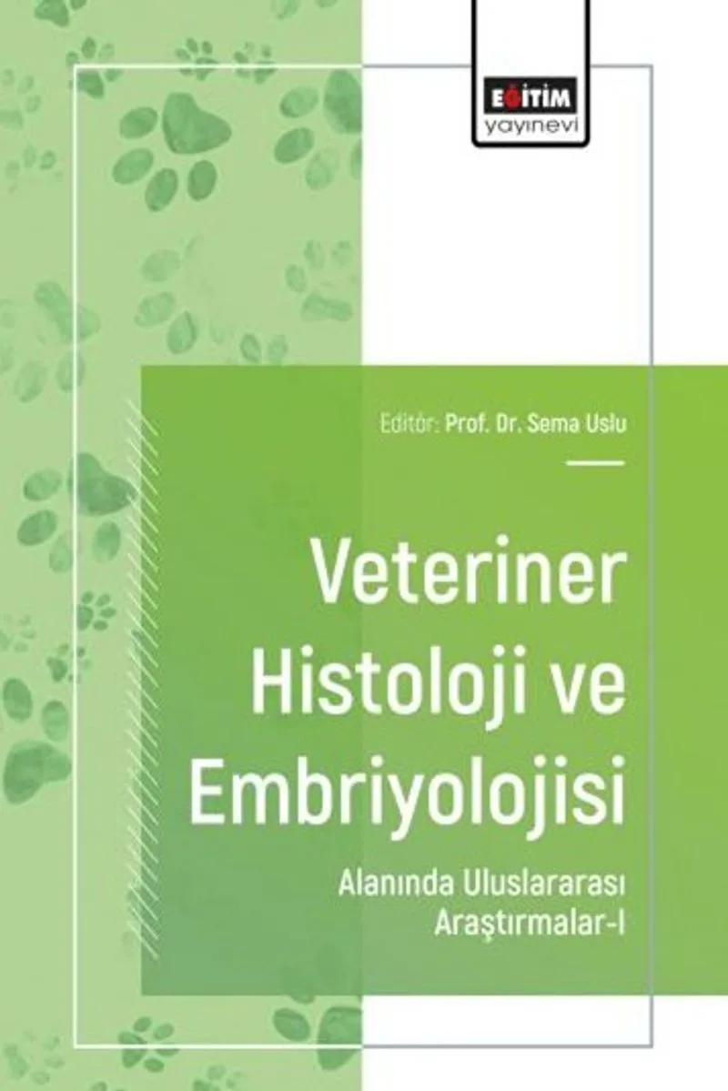 Veteriner Histoloji ve Embriyolojisi Alanında Uluslararası Araştırmalar 1
