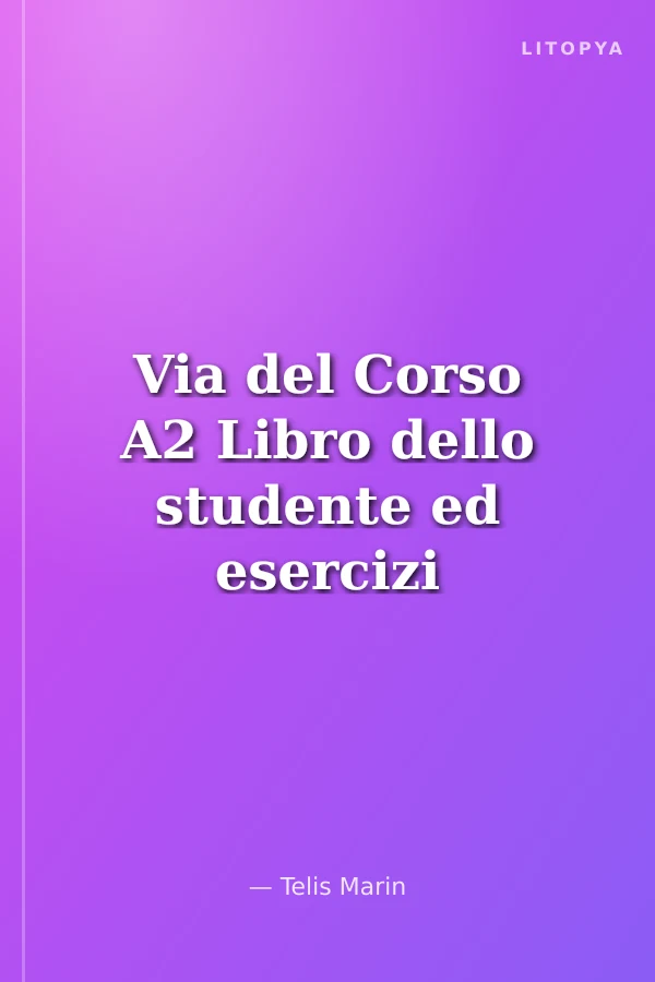 Via del Corso A2 Libro dello studente ed esercizi