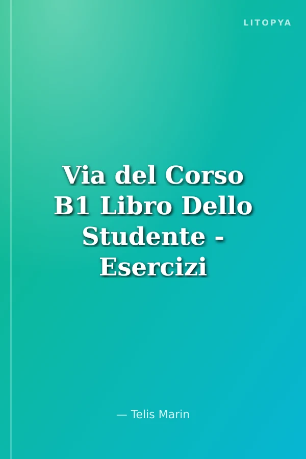 Via del Corso B1 Libro Dello Studente - Esercizi
